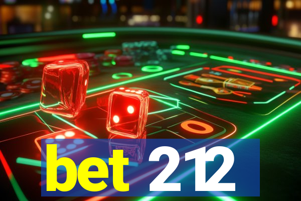 bet 212